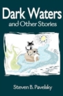 Dark Waters : And Other Stories - Book