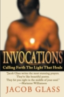 Invocations : Calling Forth the Light That Heals - Book