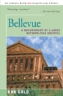 Bellevue : A Documentary of a Large Metropolitan Hospital - Book