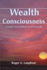 Wealth Consciousness : A Guide from Babaji for Prosperity - Book