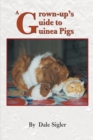 A Grown-Up's Guide to Guinea Pigs - Book