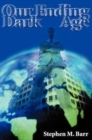 Our Ending Dark Age - Book