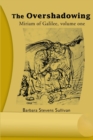 The Overshadowing : Miriam of Galiee, Volume One - Book