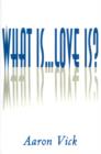 What Is...Love Is? - Book