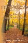 The Good Road : The Journey Along a Spiritual Path - Book