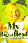 My Big Fat Head - Book