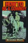 How to Be a Cowboy - Book