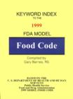 Keyword Index: 1999 FDA Model Food Code - Book
