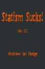 Statism Sucks! : Ver. 2.0 - Book