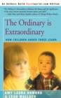 The Ordinary is Extraordinary : How Children Under Three Learn - Book