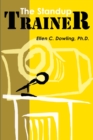 The Standup Trainer : Techniques from the Theater and the Comedy Club to Help Your Students Laugh, Stay Awake, and Learn Something Useful - Book