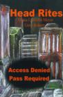 Head Rites : Access Denied Pass Required - Book