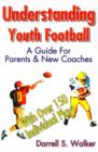 Understanding Youth Football : A Guide for Parents & New Coaches - Book