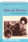 Edith & Woodrow : A Presidential Romance - Book