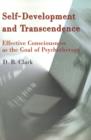 Self-Development and Transcendence : Effective Consciousness as the Goal of Psychotherapy - Book