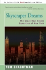 Skyscraper Dreams : The Great Real Estate Dynasties of New York - Book