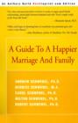 A Guide to a Happier Marriage and Family - Book