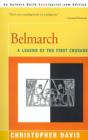 Belmarch : A Legend of the First Crusade - Book