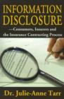 Information Disclosure : Consumers, Insurers and the Insurance Contracting Process - Book