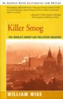 Killer Smog : The World's Worst Air Pollution Disaster - Book