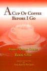 A Cup of Coffee Before I Go - Book