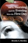 And the Morning and the Evening Were the First Day - Book