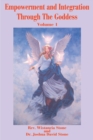 Empowerment and Integration Through the Goddess : Volume 1 - Book