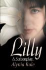 Lilly : A Screenplay - Book