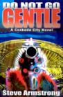 Do Not Go Gentle - Book