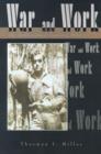 War and Work : The Autobiography of Thurman I. Miller - Book
