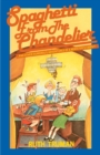 Spaghetti from the Chandelier : And Other Humorous Adventures of a Minister's Family - Book