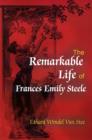 The Remarkable Life of Frances Emily Steele - Book