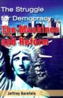 The Struggle for Democracy : The Machines and Reform - Book
