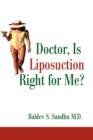 Doctor, Is Liposuction Right for Me? - Book