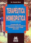 Terapeutica Homeopatica : Compendio de Tratamientos Homeopaticos Completos Para Cada Afeccion - Book