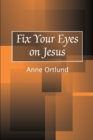 Fix Your Eyes on Jesus - Book