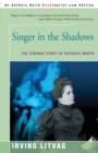 Singer in the Shadows : The Strange Story of Patience Worth - Book