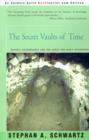The Secret Vaults of Time : Psychic Archaeology and the Quest for Man's Beginnings: The Engineering of Psi, Volume 1 - Book