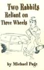 Two Rabbits Reliant on Three Wheels - Book