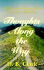 Thoughts Along the Way : Self-Revelation Through Poems Written Over Fifty Years - Book