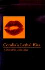 Coralia's Lethal Kiss - Book