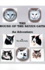 The House of the Seven Cats : An Adventure - Book