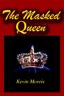 The Masked Queen - Book