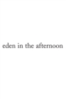 Eden in the Afternoon - Book