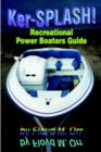 Ker-Splash! : Recreational Power Boaters Guide - Book