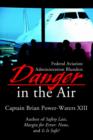 Danger in the Air : Federal Aviation Administration Blunders - Book