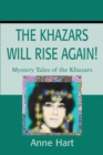 The Khazars Will Rise Again! : Mystery Tales of the Khazars - Book
