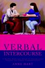 Verbal Intercourse : A Darkly Humorous Novel of Interpersonal Couples and Family Communication - Book