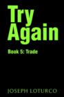 Try Again : Book 5: Trade - Book