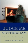 Judge Me Nottingham : A Nice Skates Ice Skating Mystery - Book